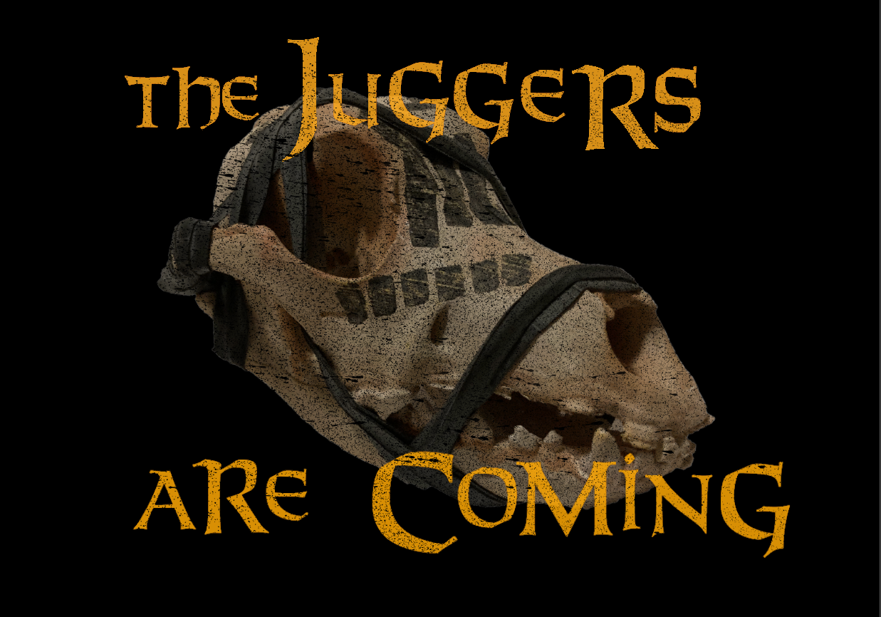 Juggers Are Coming 4